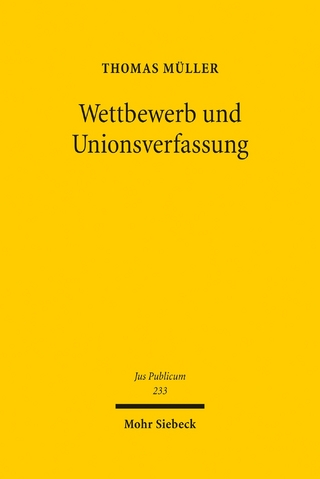 Wettbewerb und Unionsverfassung
