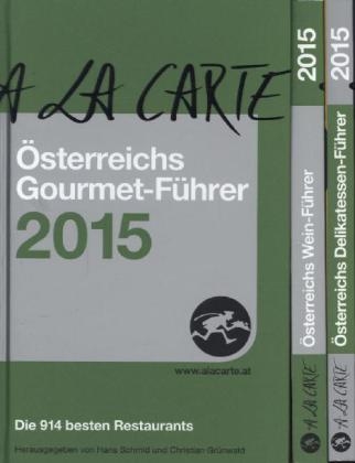 A la Carte - &Ouml;sterreichs Gourmet-F&uuml;hrer 2015 - 