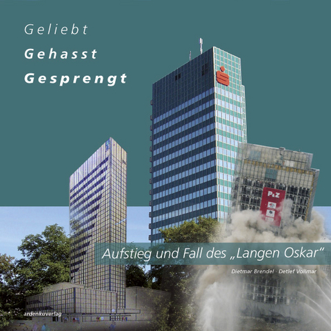 Aufstieg und Fall des "Langen Oskar" - Dietmar Brendel, Detlef Vollmar