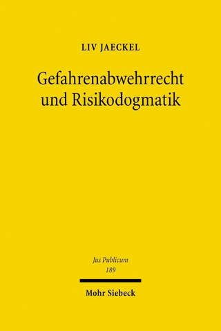 Gefahrenabwehrrecht und Risikodogmatik