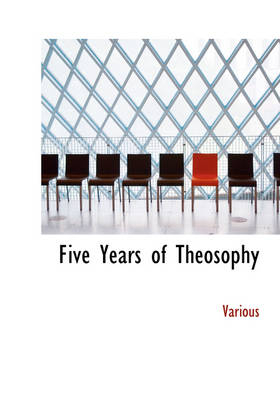 Five Years of Theosophy -  Various
