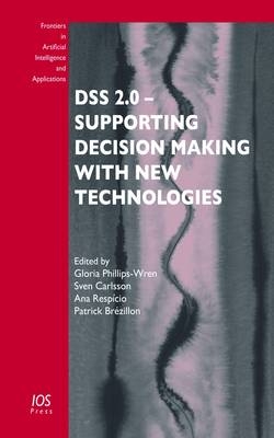DSS 2.0 - Supporting Decision Making With New Technologies - 