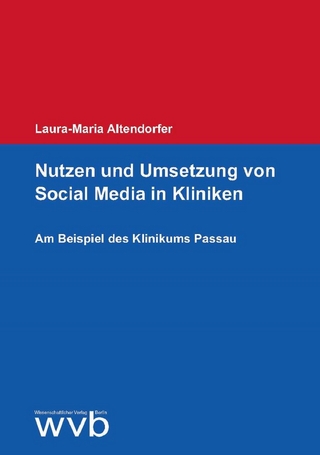 Nutzen und Umsetzung von Social Media in Kliniken