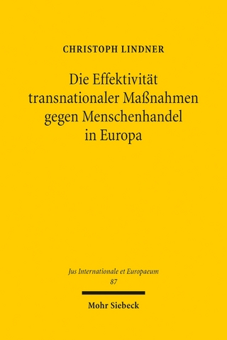 Die Effektivität transnationaler Maßnahmen gegen Menschenhandel in Europa