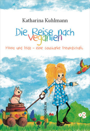 Die Reise nach Veganien - Kuhlmann Katharina