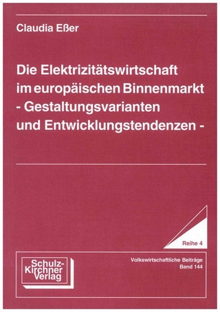 Die Elektrizitätswirtschaft im europäischen Binnenmarkt