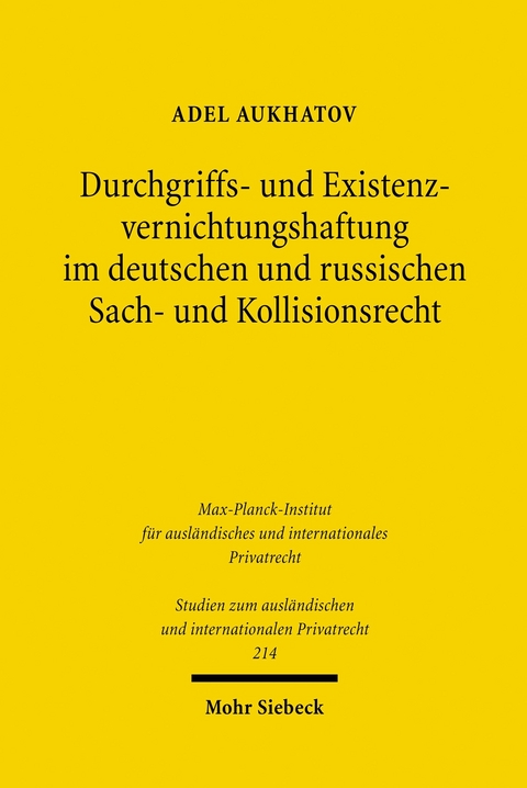 Durchgriffs- und Existenzvernichtungshaftung im deutschen und russischen Sach- und Kollisionsrecht -  Adel Aukhatov
