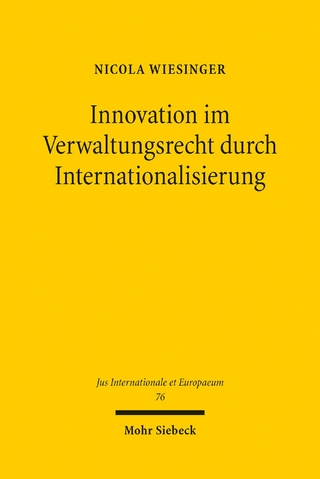 Innovation im Verwaltungsrecht durch Internationalisierung