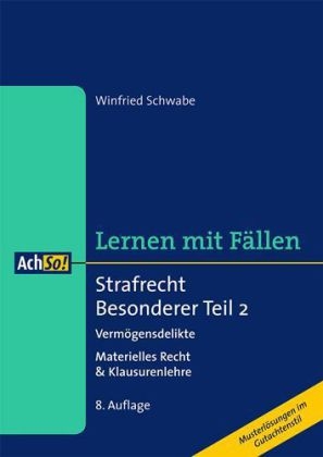 Strafrecht Besonderer Teil 2 Verm&ouml;gensdelikte