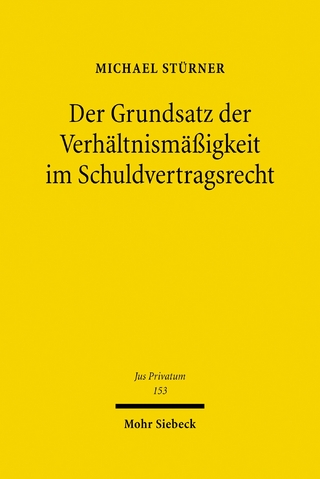 Der Grundsatz der Verhältnismäßigkeit im Schuldvertragsrecht