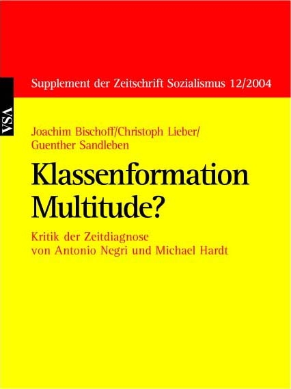 Klassenformation Multitude? - Joachim Bischoff, Christoph Lieber, Guenther Sandleben