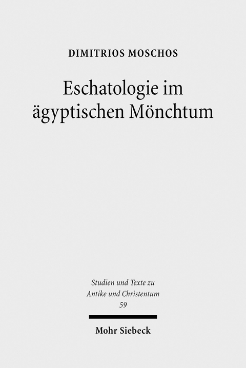 Eschatologie im &auml;gyptischen M&ouml;nchtum -  Dimitrios Moschos