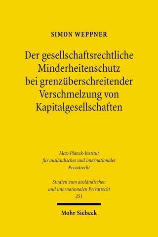 Der gesellschaftsrechtliche Minderheitenschutz bei grenzüberschreitender Verschmelzung von Kapitalgesellschaften