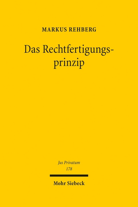 Das Rechtfertigungsprinzip -  Markus Rehberg