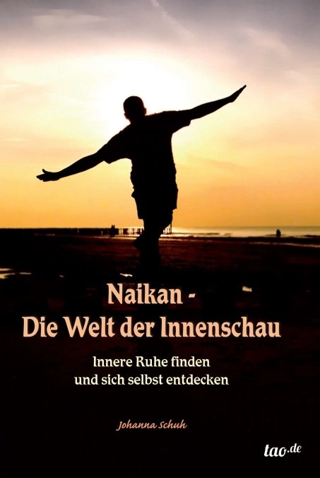Naikan - Die Welt der Innenschau - Johanna Schuh
