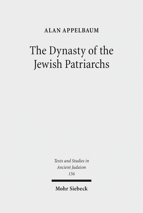 The Dynasty of the Jewish Patriarchs -  Alan Appelbaum