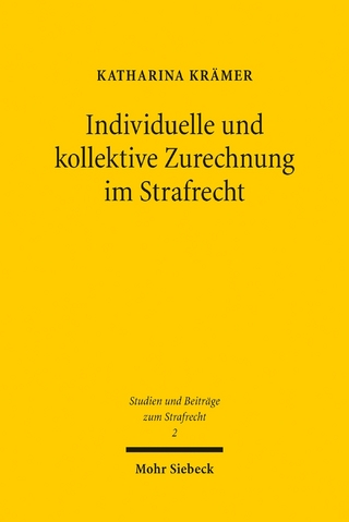 Individuelle und kollektive Zurechnung im Strafrecht