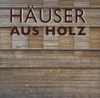 Häuser aus Holz