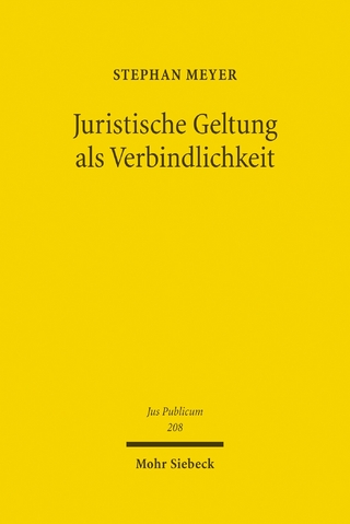 Juristische Geltung als Verbindlichkeit