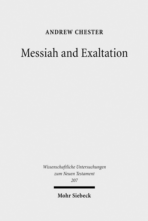 Messiah and Exaltation -  Andrew Chester