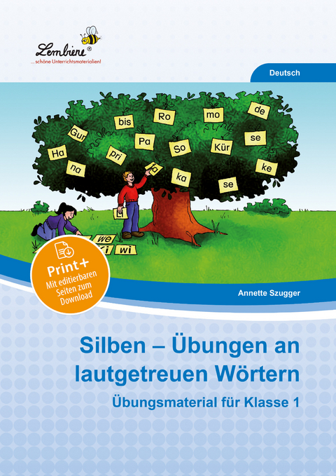 Silben - &Uuml;bungen an lautgetreuen W&ouml;rtern - Annette Szugger