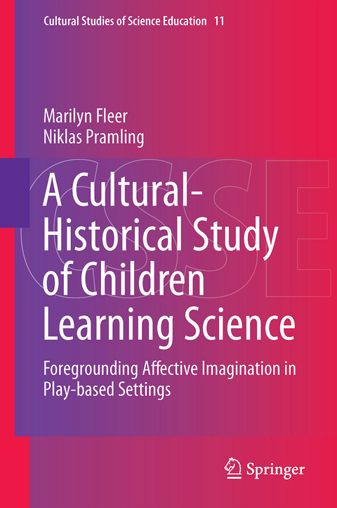 A Cultural-Historical Study of Children Learning Science - Marilyn Fleer, Niklas Pramling