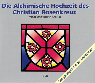 Die Alchimische Hochzeit des Christian Rosenkreuz