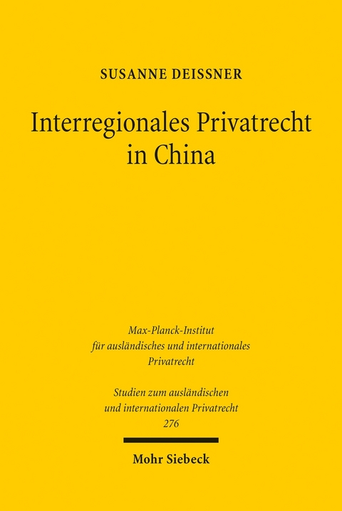 Interregionales Privatrecht in China -  Susanne Dei&szlig;ner