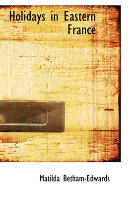 Holidays in Eastern France