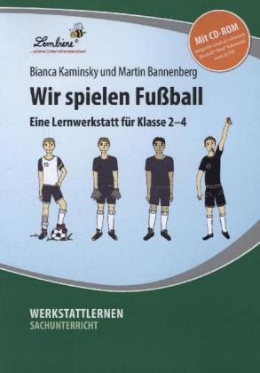 Wir spielen Fu&szlig;ball, m. 1 CD-ROM - Martin Bannenberg