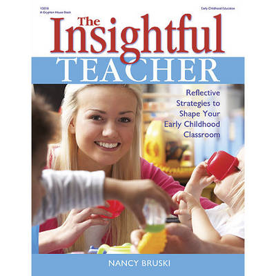 The Insightful Teacher - Nancy Bruski