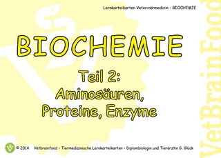 Biochemie Teil 2 - Aminosäuren, Proteine, Enzyme