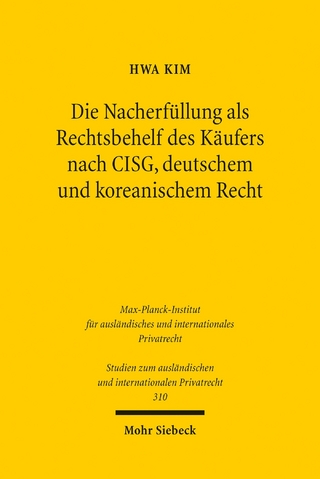Die Nacherfüllung als Rechtsbehelf des Käufers nach CISG, deutschem und koreanischem Recht