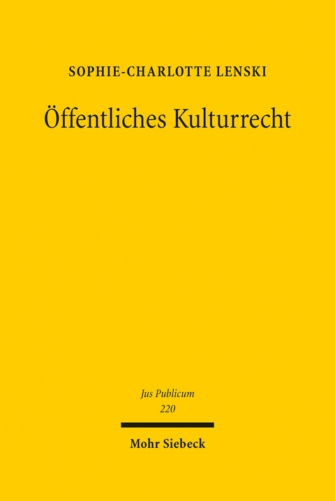 &Ouml;ffentliches Kulturrecht -  Sophie-Charlotte Lenski