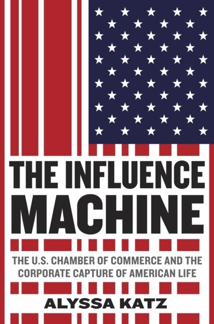 Influence Machine -  Alyssa Katz