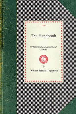 Handbook of Household Management - William Bernard Tegetmeier