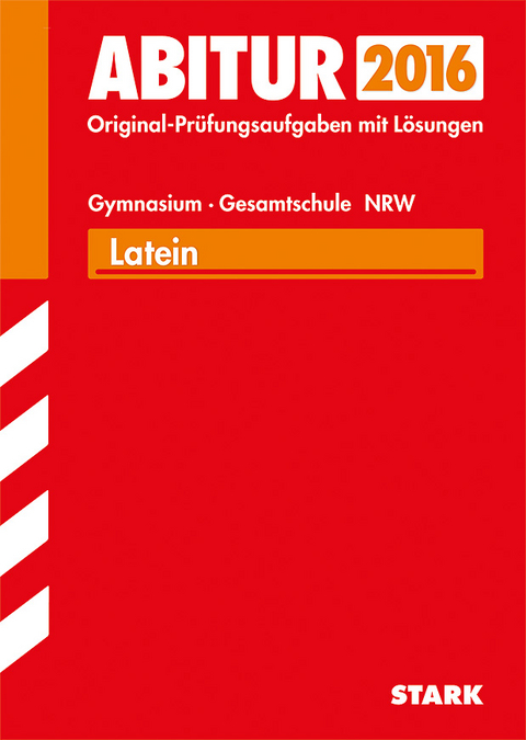 Abiturpr&uuml;fung Nordrhein-Westfalen - Latein GK/LK - Marie-Luise Bothe, Thomas Kleinsorgen, Matthias Laarmann, Benedikt Simons