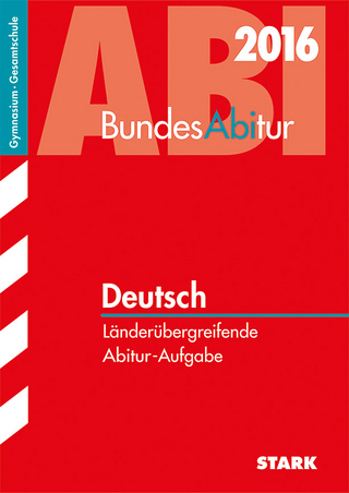 BundesAbitur Deutsch - Länderübergreifende Aufgaben