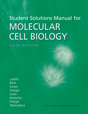 Student Solutions Manual for Molecular Cell Biology