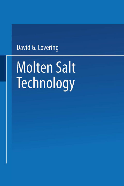 Molten Salt Technology - David G. Lovering