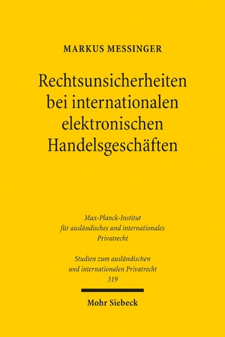 Rechtsunsicherheiten bei internationalen elektronischen Handelsgeschäften