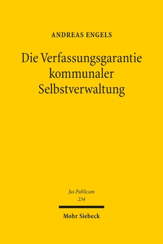 Die Verfassungsgarantie kommunaler Selbstverwaltung