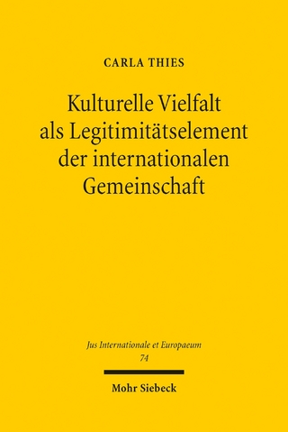 Kulturelle Vielfalt als Legitimitätselement der internationalen Gemeinschaft