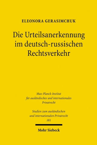 Die Urteilsanerkennung im deutsch-russischen Rechtsverkehr