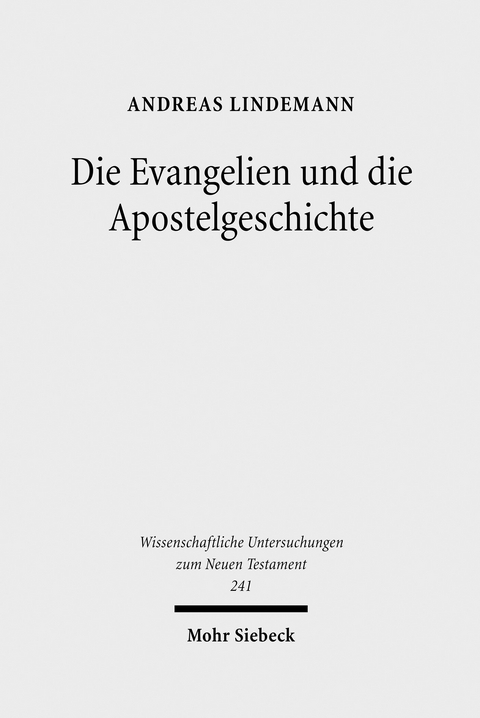 Die Evangelien und die Apostelgeschichte -  Andreas Lindemann