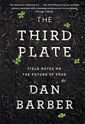 The Third Plate - Dan Barber