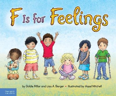 F Is for Feelings - Goldie Millar, Lisa A. Berger
