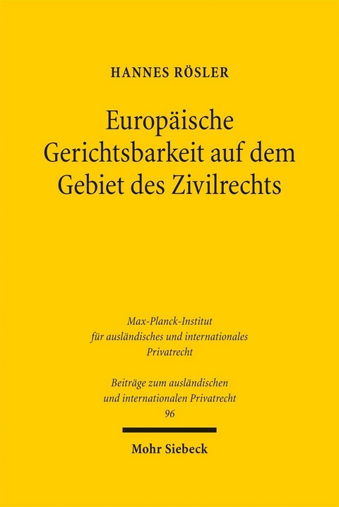 Europ&auml;ische Gerichtsbarkeit auf dem Gebiet des Zivilrechts -  Hannes R&ouml;sler