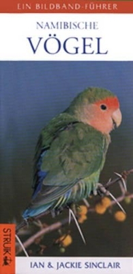 A Photographic Guide to Birds of Namibia