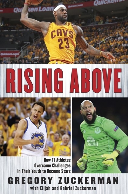 Rising Above -  Elijah Zuckerman,  Gabriel Zuckerman,  Gregory Zuckerman